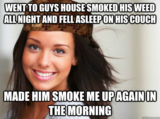 went to guys house smoked his weed all night and fell asleep on his couch made him smoke me up again in the morning   