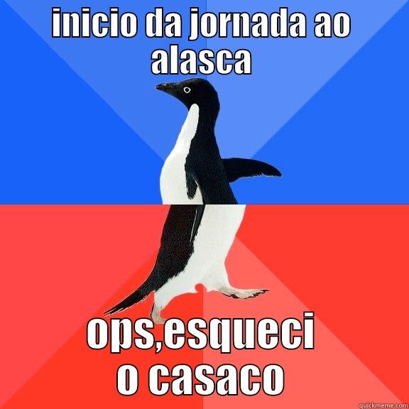 INICIO DA JORNADA AO ALASCA OPS,ESQUECI O CASACO Socially Awkward Awesome Penguin