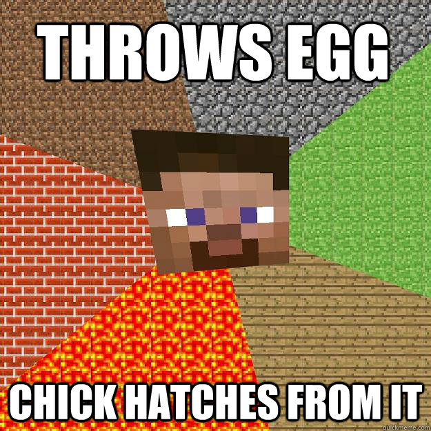 THROWS EGG CHICK HATCHES FROM IT  Minecraft