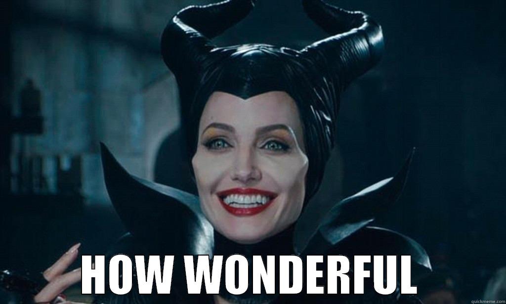 HOW WONDERFUL MALEFICENT -  HOW WONDERFUL Misc