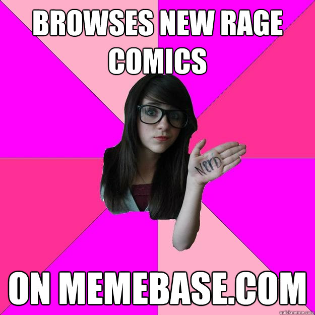 browses new rage comics on memebase.com - browses new rage comics on memebase.com  Idiot Nerd Girl