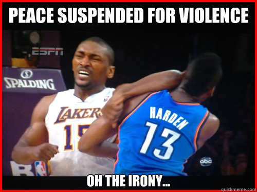 Peace suspended for violence Oh the irony...  Metta World Peace