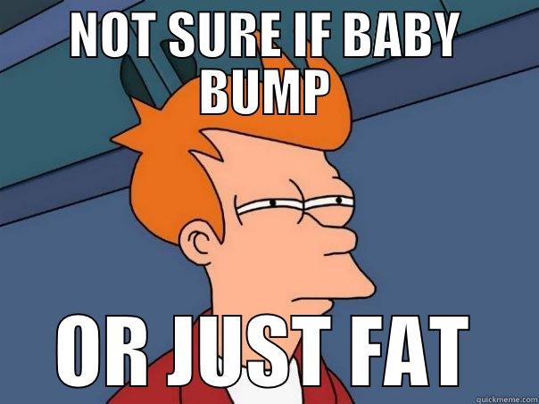 NOT SURE IF BABY BUMP OR JUST FAT Futurama Fry