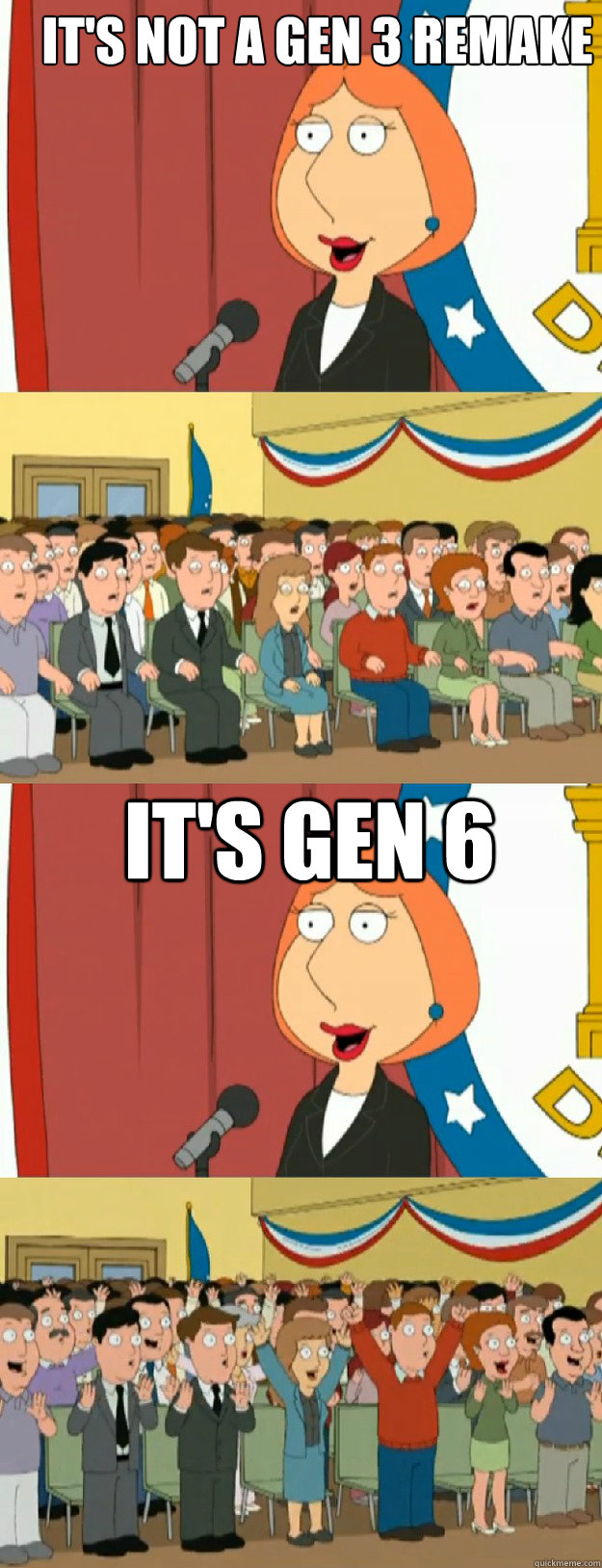 It's not a gen 3 remake It's Gen 6 - It's not a gen 3 remake It's Gen 6  Lois Griffin