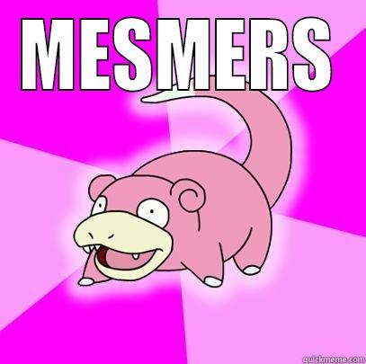 mesmers gw2 - MESMERS  Slowpoke