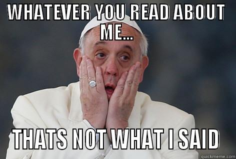 Pope Exasperated - WHATEVER YOU READ ABOUT ME... THATS NOT WHAT I SAID Misc