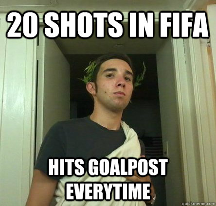 20 shots in FIFA hits goalpost everytime  