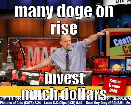 MANY DOGE ON RISE INVEST MUCH DOLLARS Mad Karma with Jim Cramer