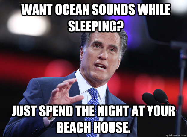 Want ocean sounds while sleeping? Just spend the night at your beach house.  
