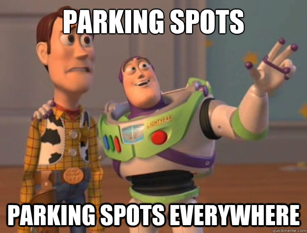 parking spots parking spots everywhere  Toy Story