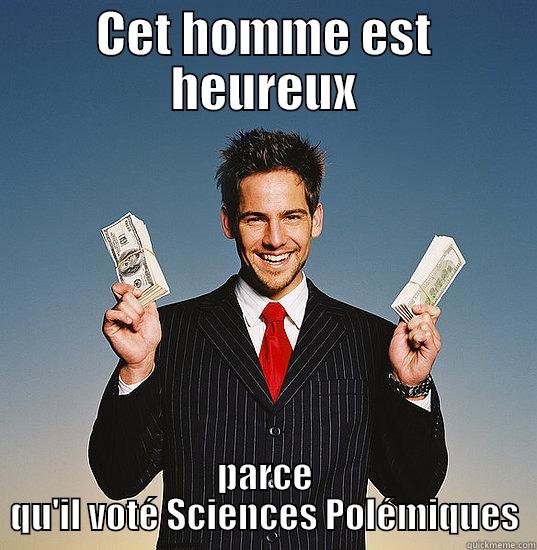 CET HOMME EST HEUREUX PARCE QU'IL VOTÉ SCIENCES POLÉMIQUES Misc