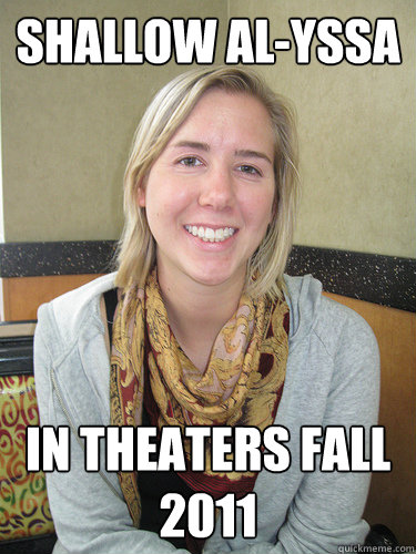 Shallow Al-yssa In theaters Fall 2011 - Shallow Al-yssa In theaters Fall 2011  ALYSSA BEREZNAK