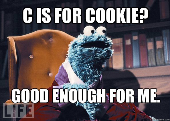 C is for cookie? Good Enough For Me. - C is for cookie? Good Enough For Me.  Cookieman