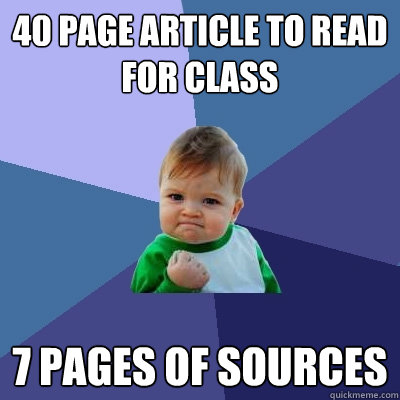 40 page article to read for class 7 pages of sources  Success Kid