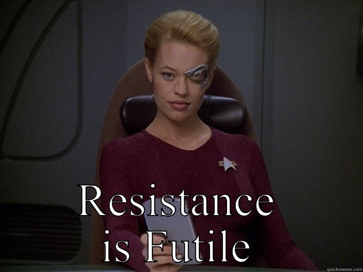  RESISTANCE IS FUTILE Misc