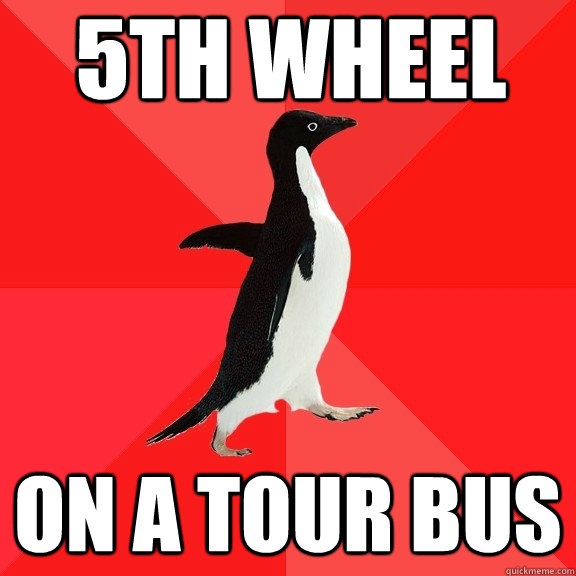 5th wheel on a tour bus  Socially Awesome Penguin