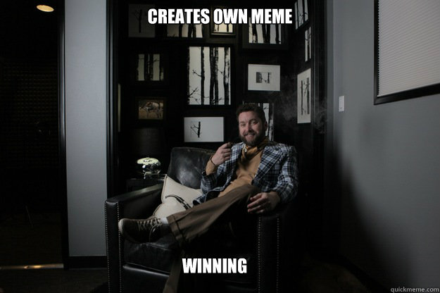 Creates own MEME Winning  benevolent bro burnie