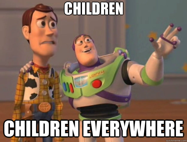 children children everywhere - children children everywhere  Toy Story