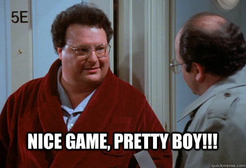 Nice Game, Pretty Boy!!! - Nice Game, Pretty Boy!!!  Newman Pretty Boy