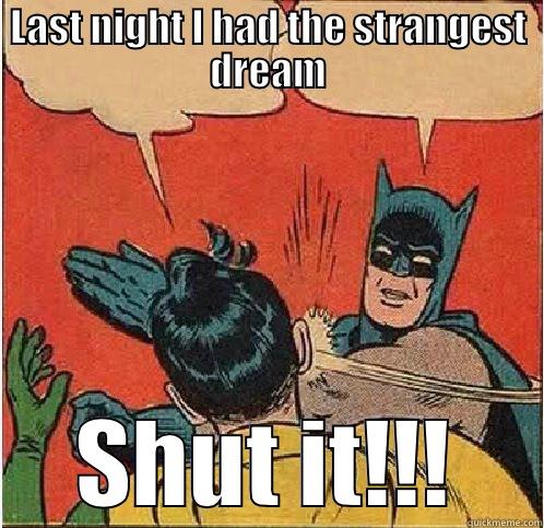 Pete Seger - LAST NIGHT I HAD THE STRANGEST DREAM SHUT IT!!! Batman Slapping Robin