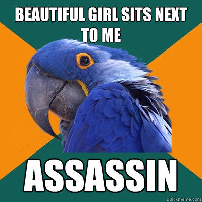 Beautiful girl sits next to me Assassin  