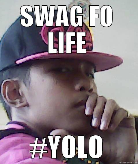 SWAG FO LIFE! - SWAG FO LIFE #YOLO Misc