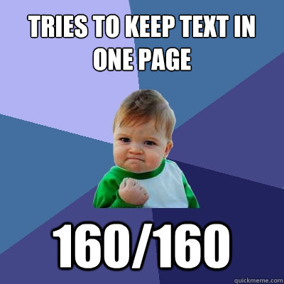 Tries to keep text in one page 160/160  Success Kid