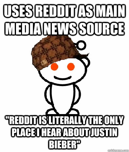 USES REDDIT AS MAIN MEDIA NEWS SOURCE 