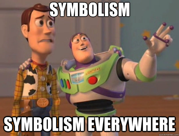 Symbolism Symbolism everywhere - Symbolism Symbolism everywhere  Toy Story