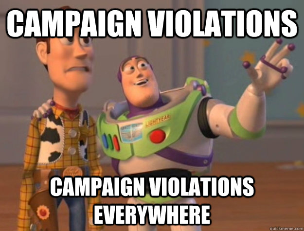 Campaign Violations Campaign Violations Everywhere  Buzz Lightyear