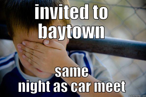 INVITED TO BAYTOWN SAME NIGHT AS CAR MEET Confession kid