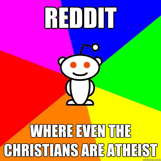 atheist dating christian girlfriend reddit