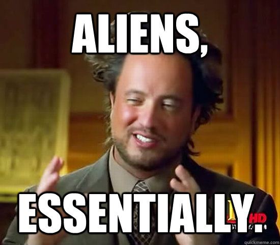 Aliens,  Essentially.  Ancient Aliens