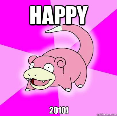 Happy  2010!  Slowpoke