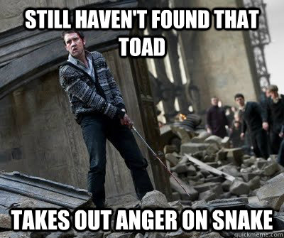 Still haven't found that toad takes out anger on snake  Neville owns