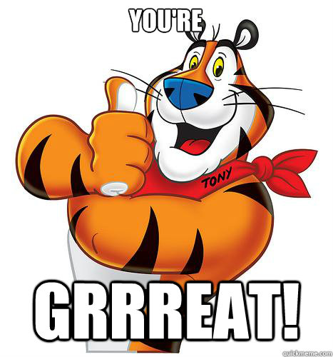 You're Grrreat! - You're Grrreat!  For Lacey