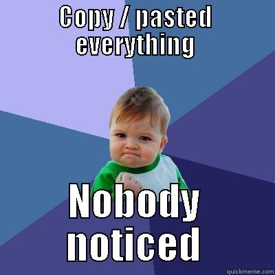 Copypasta Ninjas - COPY / PASTED EVERYTHING NOBODY NOTICED Success Kid