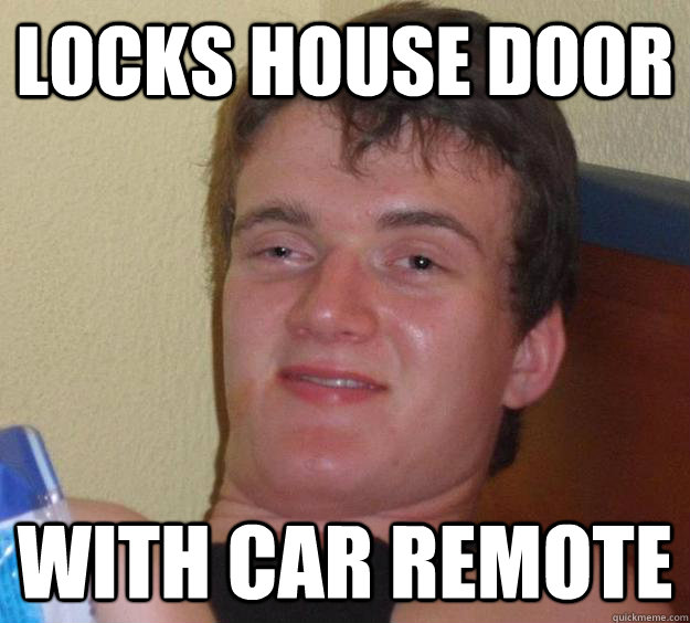 Locks house door With car remote  10 Guy