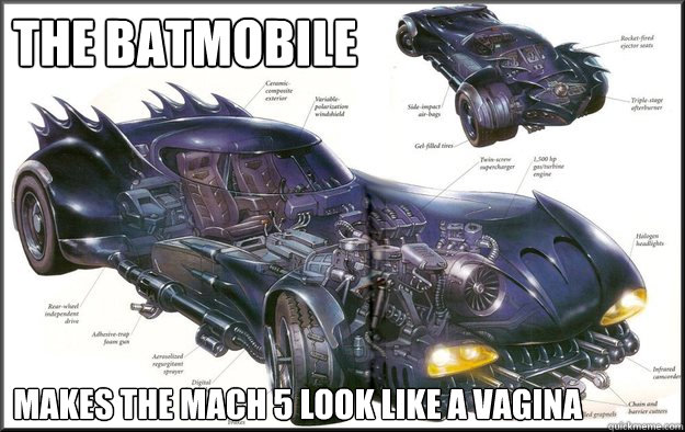 The Batmobile Makes the Mach 5 look like a vagina  Batmobile