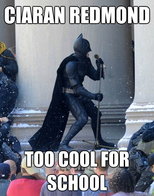 Ciaran Redmond Too cool for school  Karaoke Batman