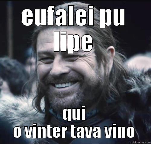 EUFALEI PU LIPE QUI O VINTER TAVA VINO Misc