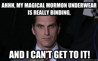 Ahhh, my magical mormon underwear is really binding, and i can't get to it!  Menacing Josh Romney