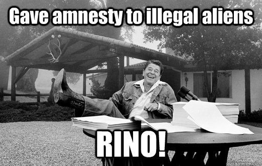 Gave amnesty to illegal aliens RINO!  Ronald Reagan