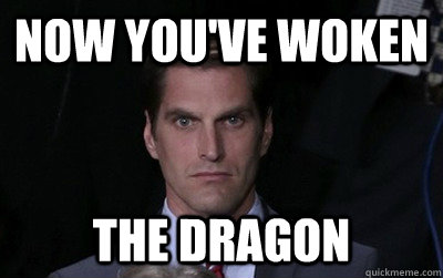 now you've woken the dragon  Menacing Josh Romney