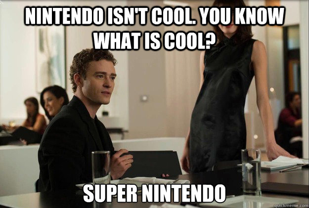 Nintendo isn't cool. you know what is cool? Super nintendo  justin timberlake the social network scene