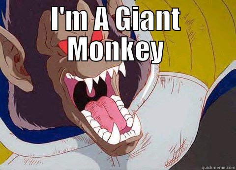 Vegeta oozaru - I'M A GIANT MONKEY  Misc