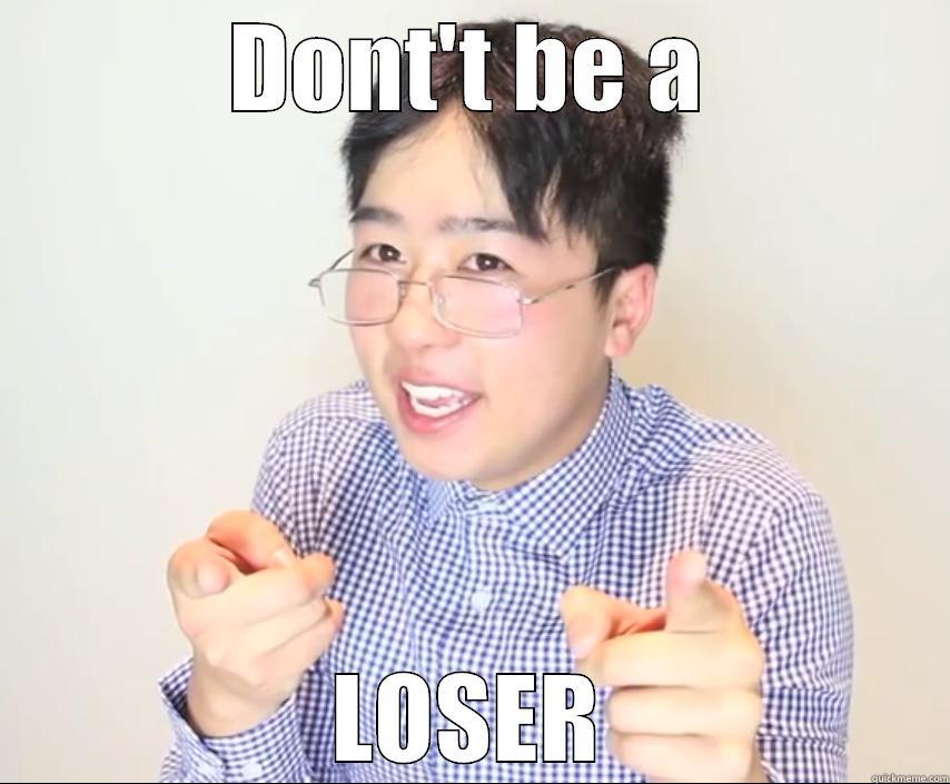 Dont Be a Loser - DONT'T BE A LOSER Misc