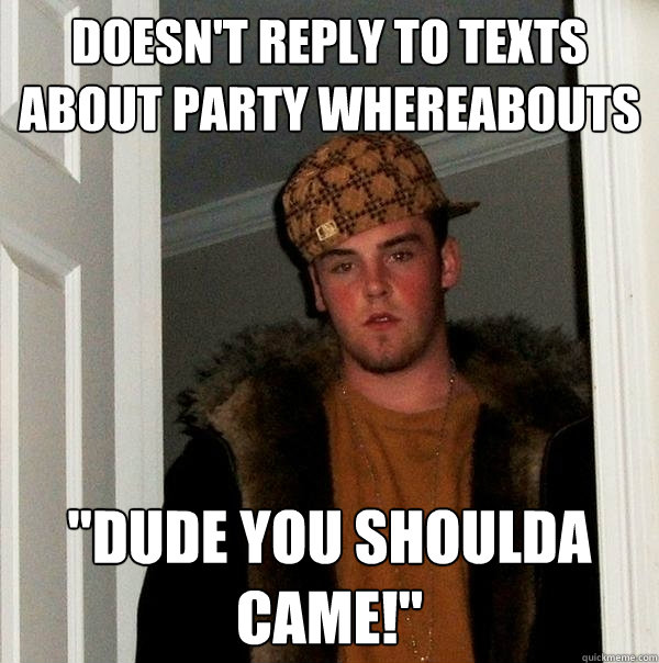 doesn't reply to texts about party whereabouts 