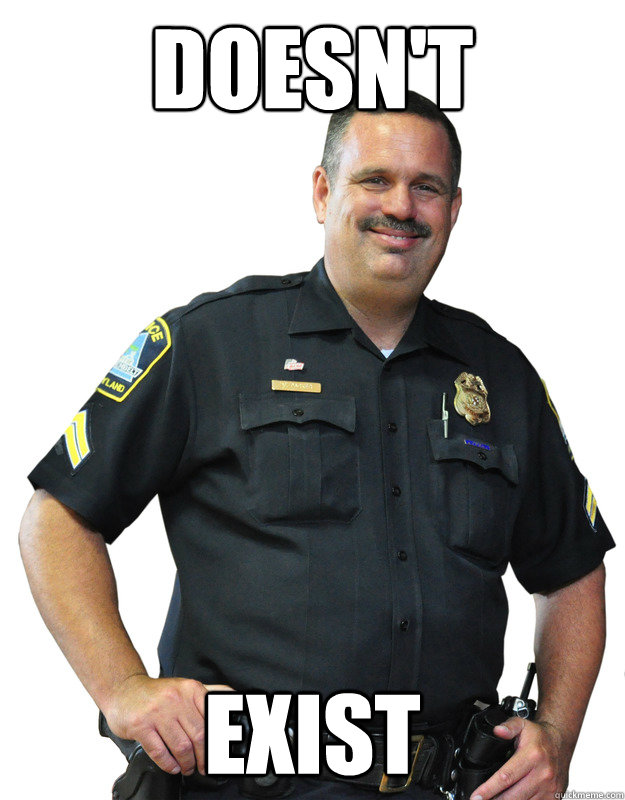 DOESN'T EXIST  Good Guy Cop