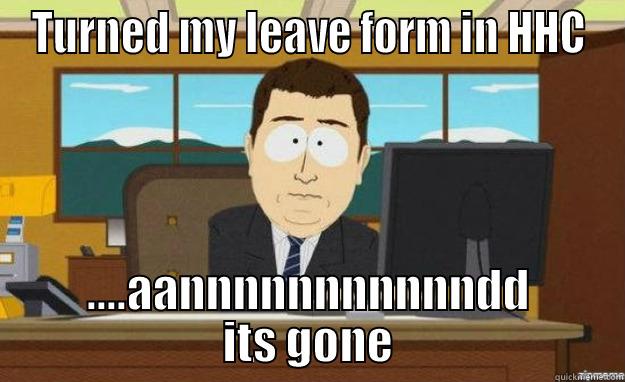 HHC 94th BSB - TURNED MY LEAVE FORM IN HHC ....AANNNNNNNNNNNDD ITS GONE aaaand its gone